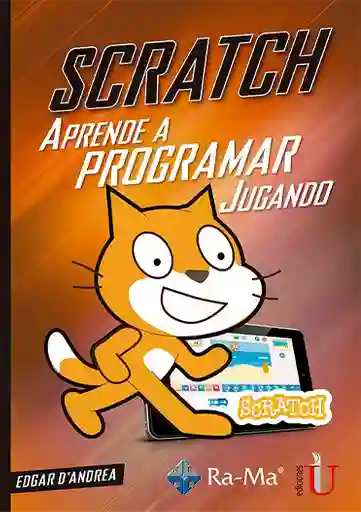 Scratch. Aprende a programar jugando