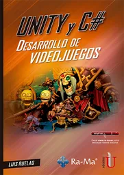 Unity y C# Desarrollo de Videojuegos - Luis Ruelas