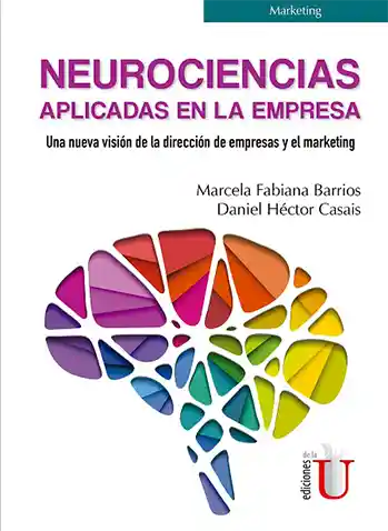 Neurociencias Aplicadas en la Empresa - Marcela Fabiana Barrios