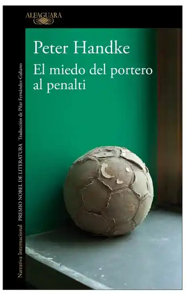 El Miedo Del Portero al Penalti - Handke Peter