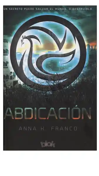 Abdicación - Anna K. Franco