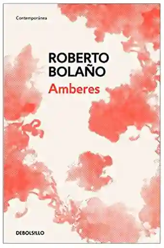 Amberes - Bolaño Roberto