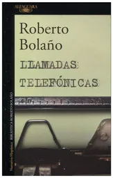 Llamadas Telefónicas - Bolaño Roberto