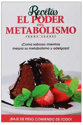 Recetas El Poder Del Metabolismo