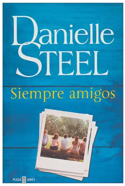 Siempre Amigos - Steel Danielle