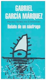 Relato de un Náufrago - Gabriel García Márquez