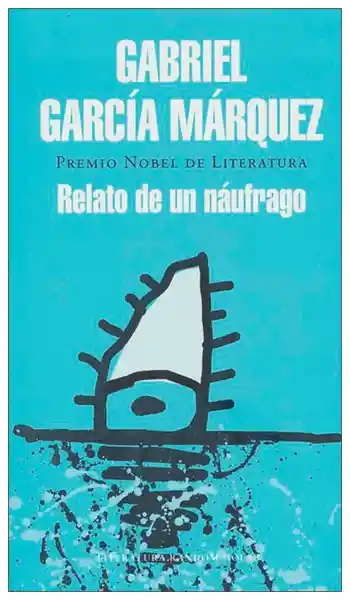 Relato de un Náufrago - Gabriel García Márquez