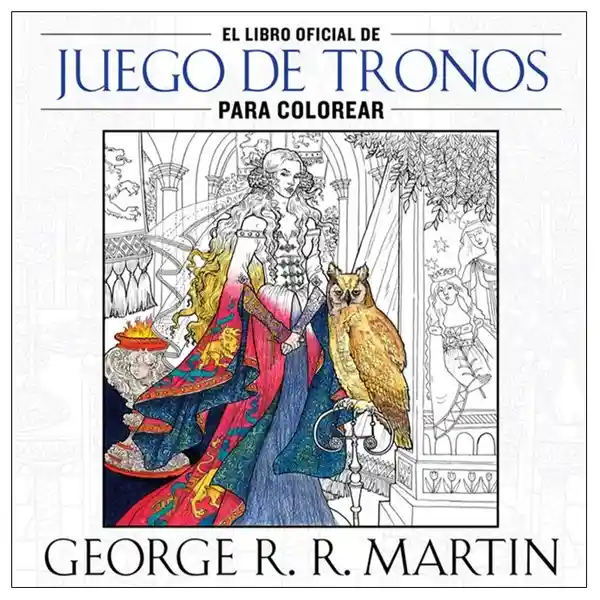 Juego de Tronos Para Colorear - Martin George R.R.