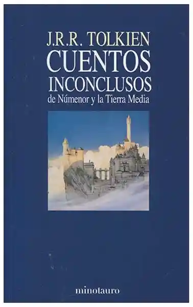 Cuentos Inconclusos - J. R. R. Tolkien
