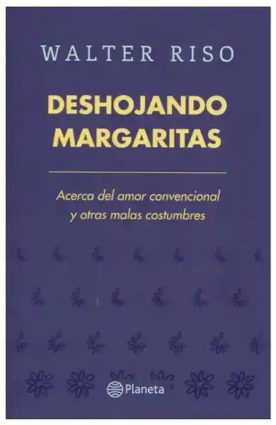 Planeta Deshojando Margaritas - Riso Walter