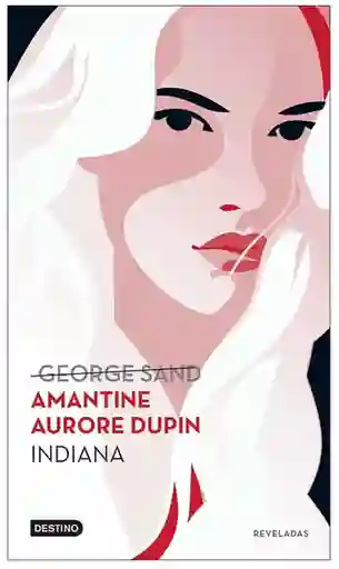 Indiana - Dupin Amantine Aurore