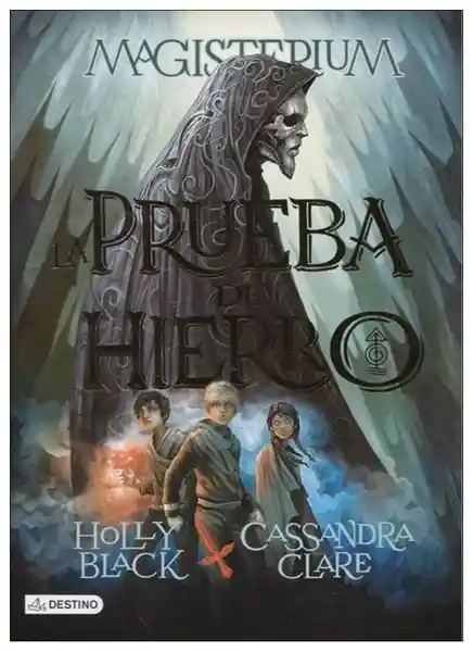 Magisterium La Prueba de Hierro - Cassandra Clare