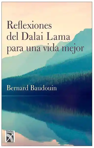 Reflexiones del Dalai Lama para una Vida Mejor