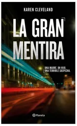 Planeta Editorial La Gran Mentira