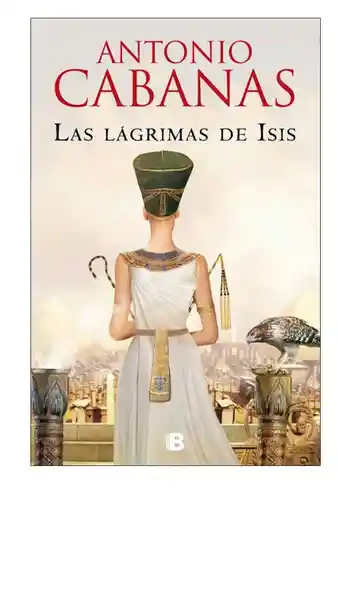 Lágrimas de Isis Las - Cabanas Antonio