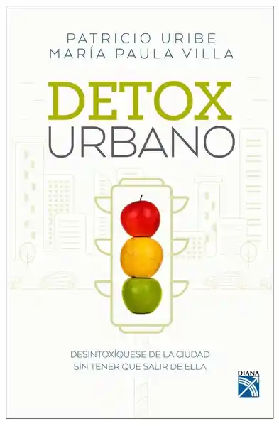 Detox urbano: Desintoxíquese de la ciudad sin tener que salir de ella