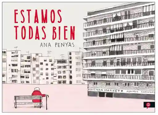 Estamos Todas Bien - Ana Penyas