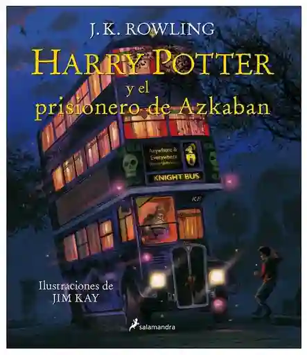 Harry Potter y El Prisionero de Azkaban Ilustrado - J. K. Rowling 