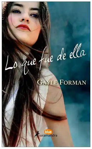 Lo Que Fue de Ella - Gayle Forman