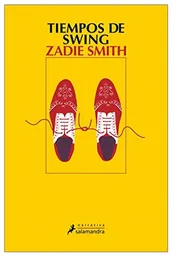Tiempos de Swing - Zadie Smith