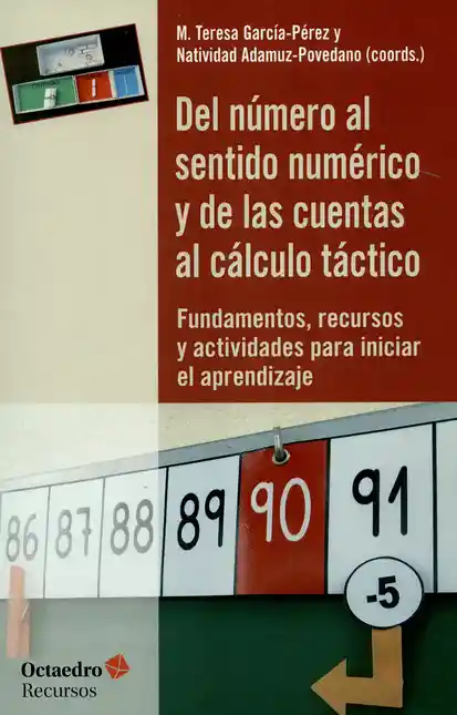 Del número al sentido numérico y de las cuentas al cálculo tácti