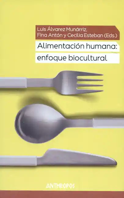 Alimentación humana: enfoque biocultural