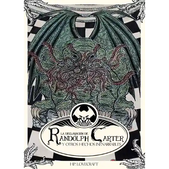 La Declaración de Randolph Carter y Otros Hechos Inenarrables