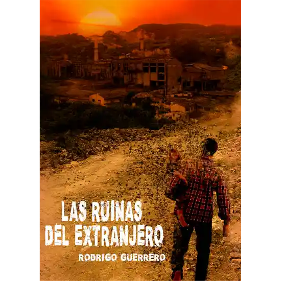 Las Ruinas Del Extranjero