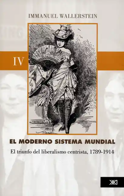 El Moderno Sistema Mundial Iv el Triunfo - Wallerstein Immanuel