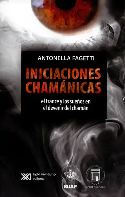 Iniciaciones Chamánicas el Trance y Sueños - Fagetti Antonella