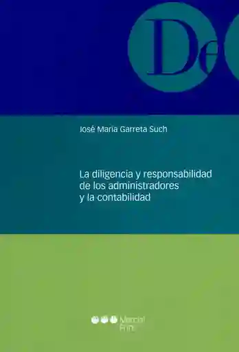 La Diligencia y Responsabilidad 1 Ed - Garreta Such Jose Maria
