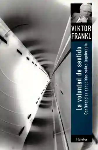 Voluntad de Sentido - Viktor Frankl