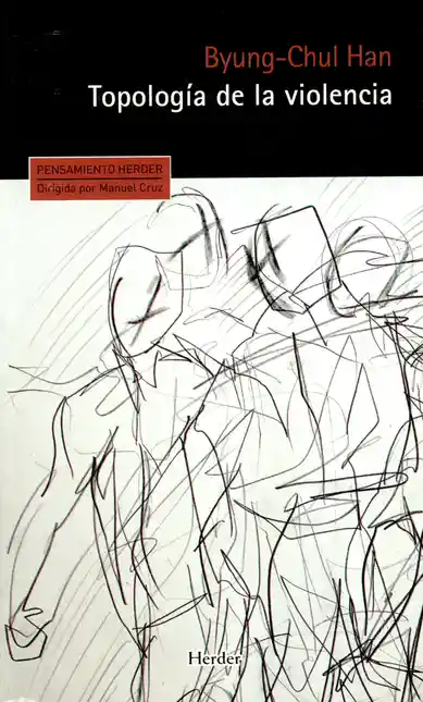 Topología de la Violencia Byungchul Han - Byung Chul Han