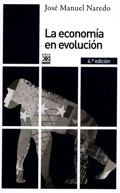 La Economía en Evolución 4 Ed. 2015 - Jose Manuel Naredo