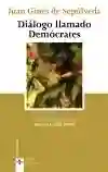 Dialogo Llamado Democrates - Juan Gines de Sepulveda