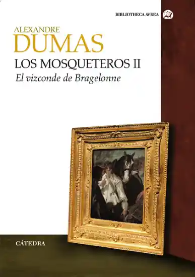 Los Mosqueteros II - Alexandre Dumas