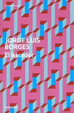 El Hacedor - Jorge Luis Borges