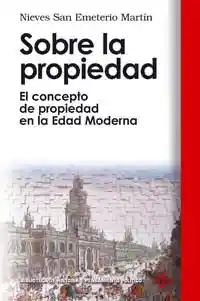 Sobre la Propiedad - Nieves San Emeterio Martín