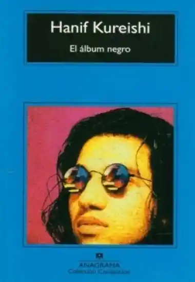 El Álbum Negro - Hanif Kureishi