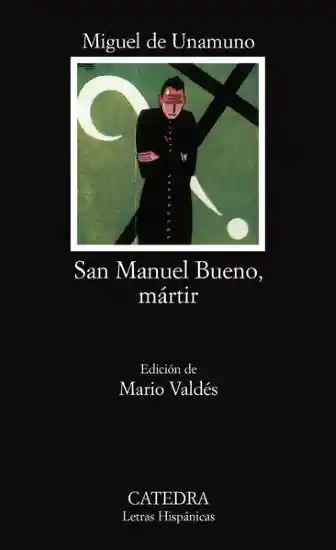 San Manuel Bueno Mártir - Miguel de Unamuno