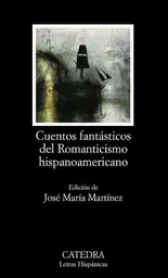 Fanta Cuentos Sticos Del Romanticismo Hispanoamericano
