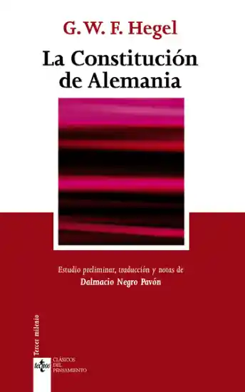 La Constitución de Alemania - Georg Wilhelm Friedrich Hegel