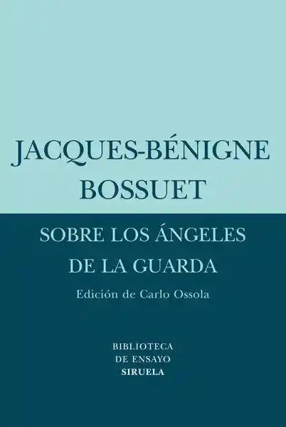 Sobre Los Ángeles de la Guarda - Bossuet Jacques Benigne