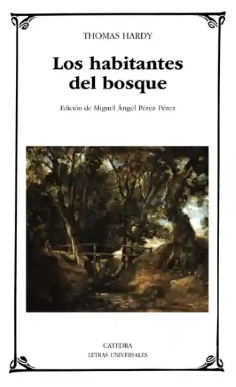 Los Habitantes Del Bosque - Thomas Hardy