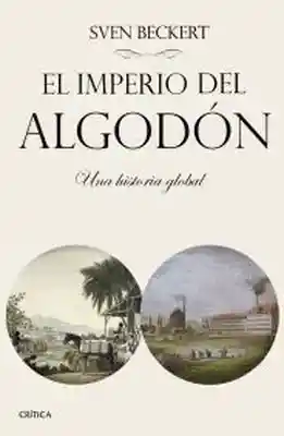 El Imperio Del Algodón - Beckert Sven