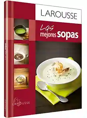 Las Mejores Sopas - Equipo Del Editorial