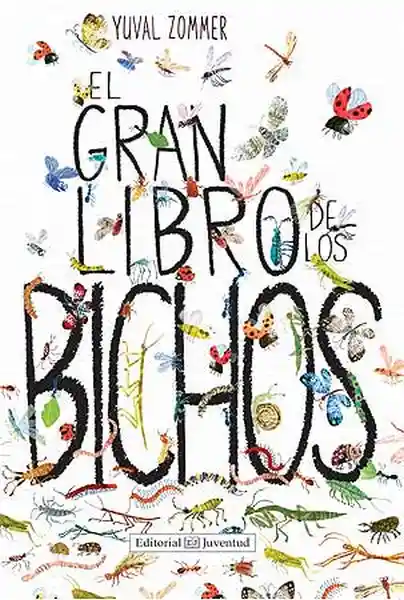 El Gran Libro de Los Bichos - Yuval Zommer