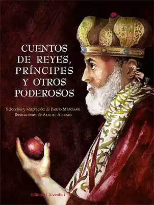 Cuentos de Reyes Príncipes y Otros Poderosos - VV.AA