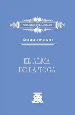 El Alma de la Toga - Angel Ossorio