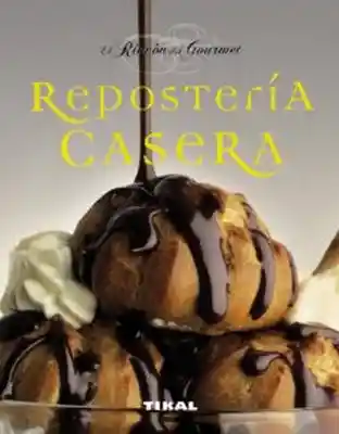 Repostería Casera Rincón Del Gourmet - Doblado Ana (Ed)